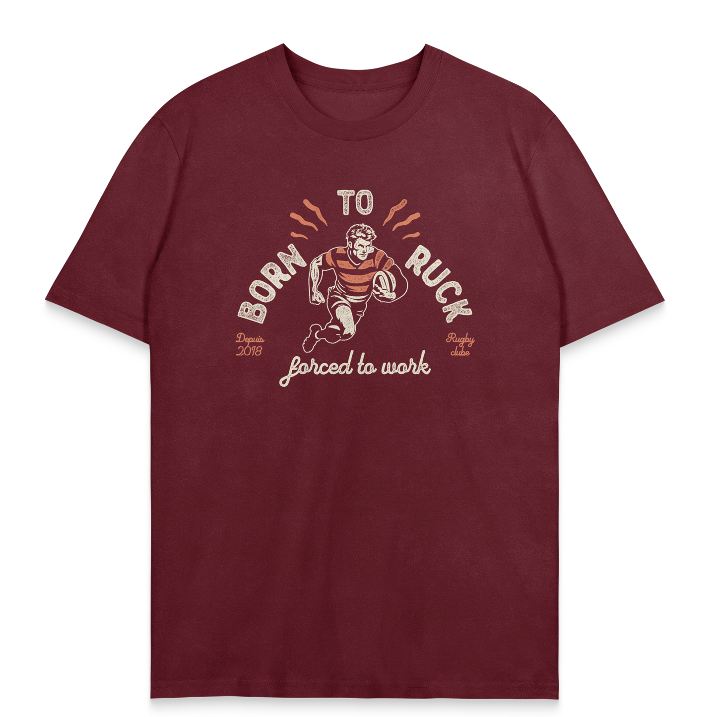 T-shirt Rugby Passion – Born to Ruck, Forced to Work