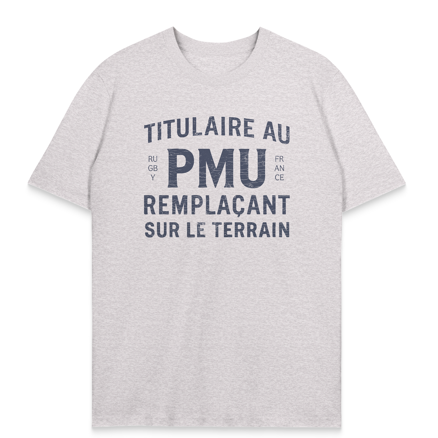 T-shirt Rugby – Titulaire au PMU remplaçant sur le terrain