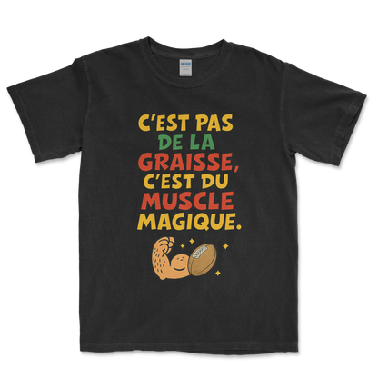 T-shirt Rugby – C’est pas de la Graisse, c’est du Muscle Magique