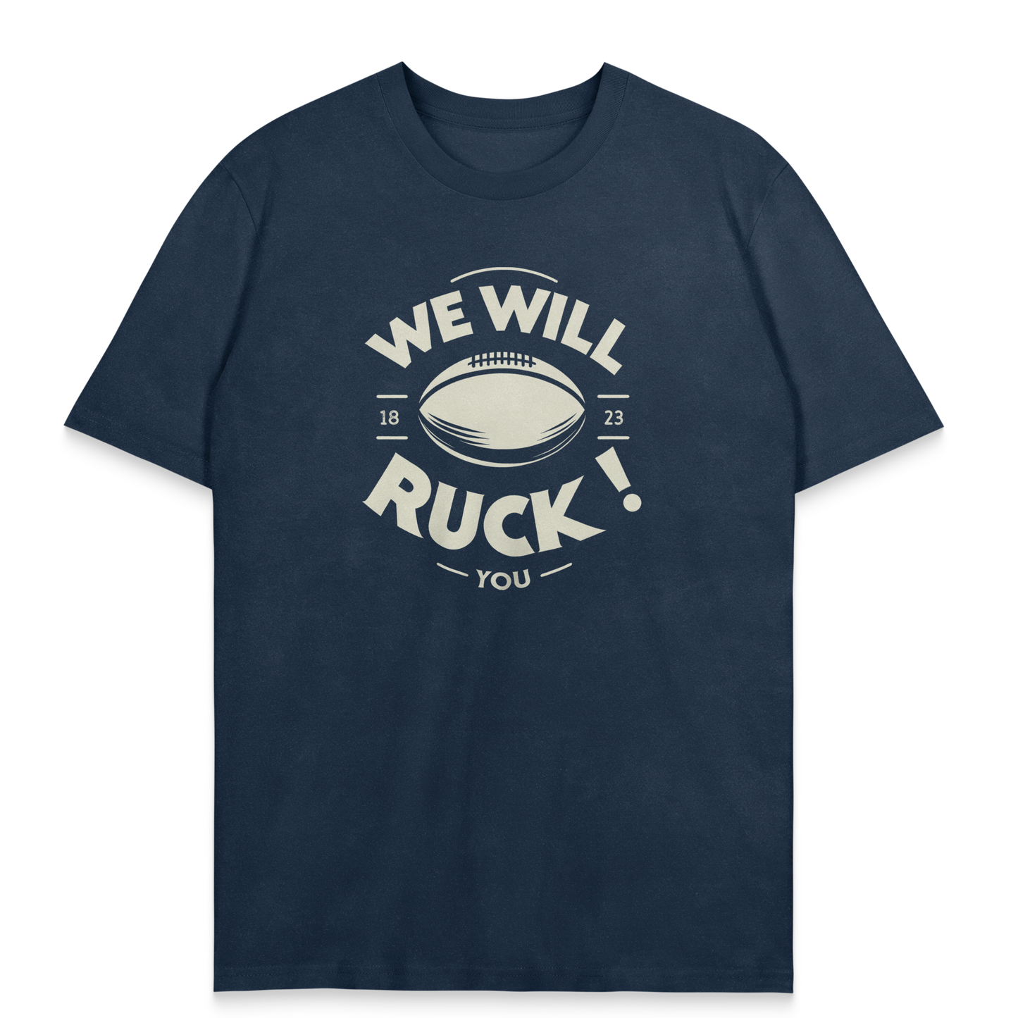 T-Shirt We Will Ruck You