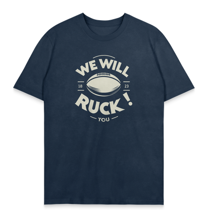 T-Shirt We Will Ruck You