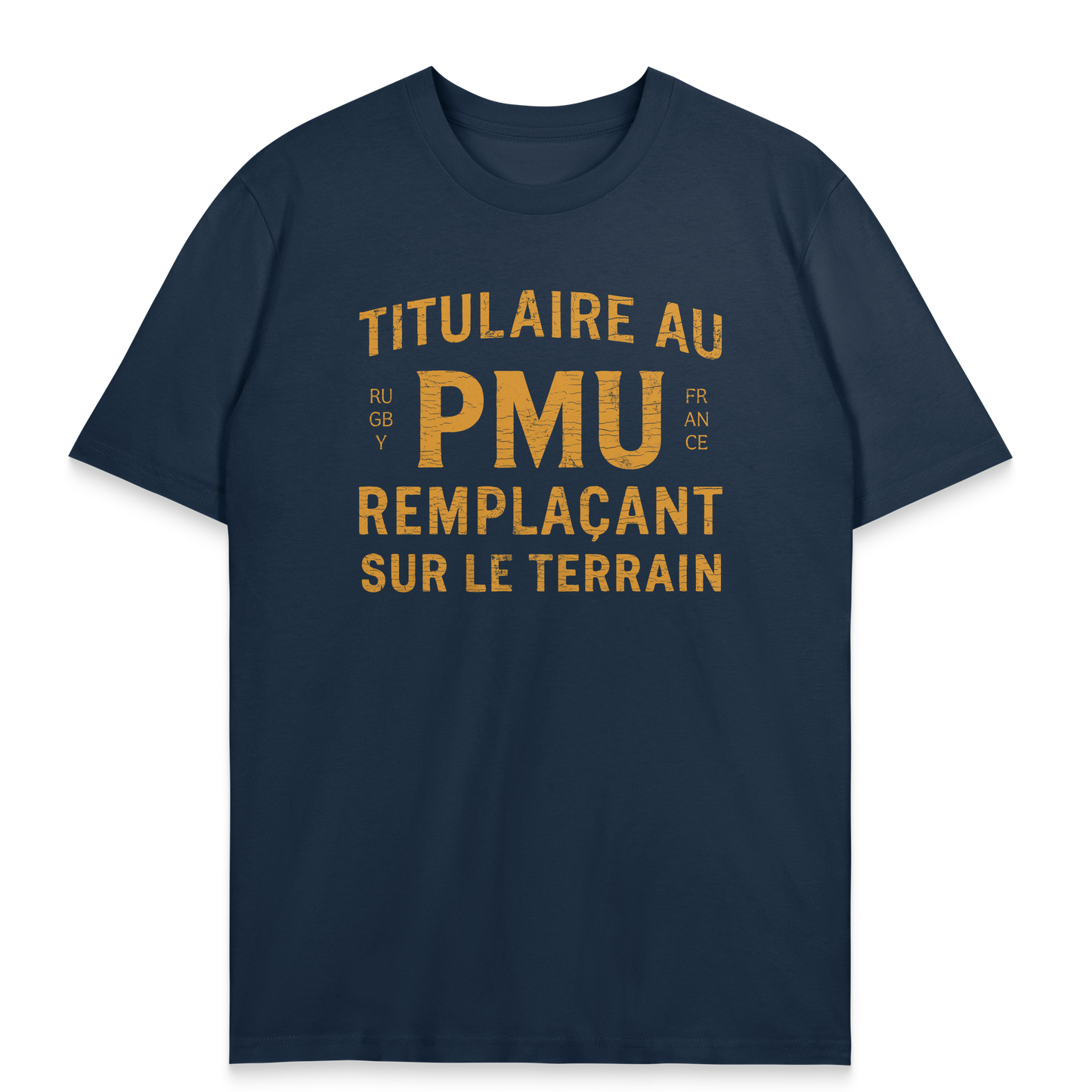T-shirt Rugby – Titulaire au PMU remplaçant sur le terrain