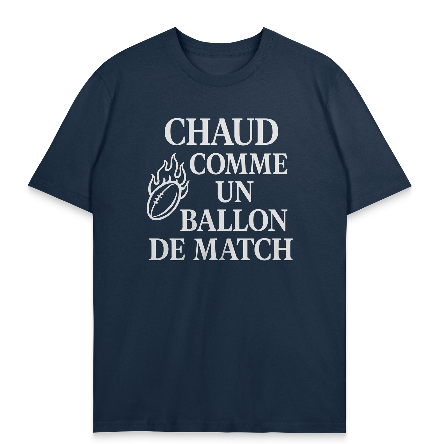 T-shirt Rugby – Chaud Comme un Ballon de Match