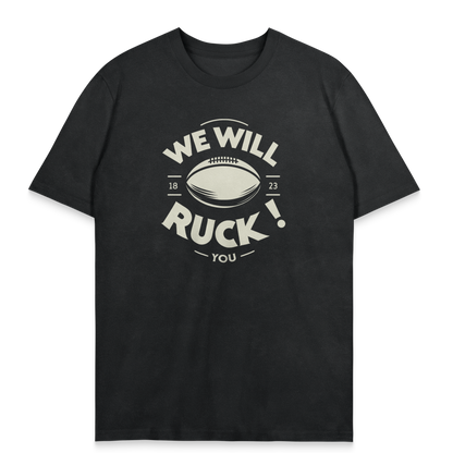 T-Shirt We Will Ruck You