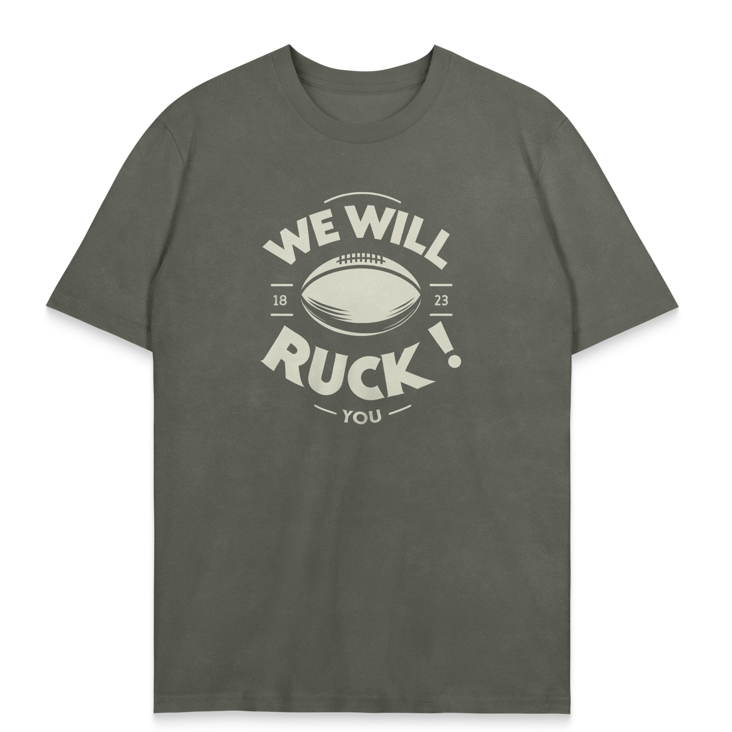 T-Shirt We Will Ruck You