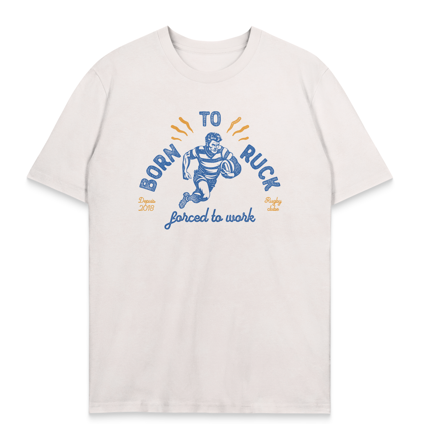 T-shirt Rugby Passion – Born to Ruck, Forced to Work