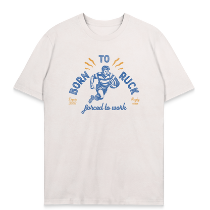 T-shirt Rugby Passion – Born to Ruck, Forced to Work