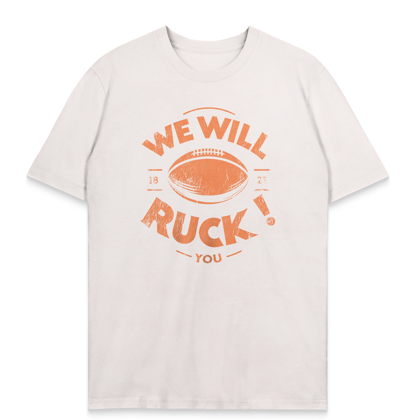 T-Shirt We Will Ruck You